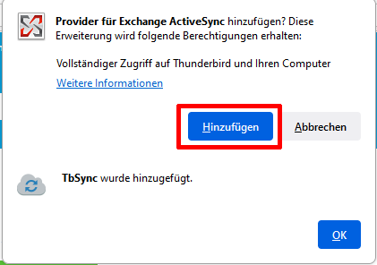 Screenshot des Fensters Zu Thunderbird hinzufügen für das Add-On Provider für Exchange ActiveSync. Die Auswahl der Optionen aus Schritt 4 werden grafisch dargestellt. Der Hinzufügen Button ist umrandet.