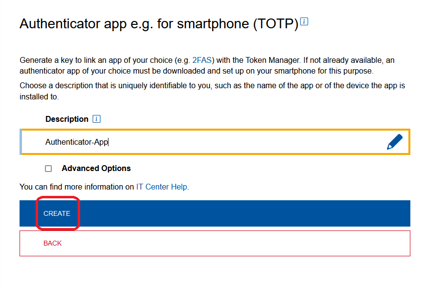 Screenshot of the "Authenticator App e.g. for Smartphone (TOTP)" page. Below "Description" there is a text field. Below that, you can check the "Advanced options" box to specify optional settings. The "Create" button comes next.