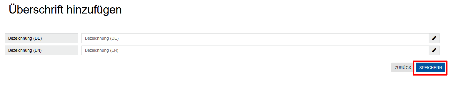 Screenshot der Ansicht "Überschrift hinzufügen" in dem unten rechts der Button "Speichern" markiert ist.