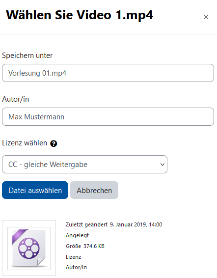 Der Bildschirmausschnitt zeigt den Bereich zur Bearbeitung der Informationen der gewählten Datei an. Die Überschrift lautet "Wählen Sie Video 1.mp4", daruntern gibt es das Feld "Speichern unter", in dem ein alternativer Name angegeben werden kann, in diesem Fall ist es "Vorlesung 01.mp4". Weiter folgt ein Feld "Autor/in" sowie ein Dropdown-Menü "Lizenz wählen", hier ist "CC - gleiche Wiedergabe" ausgewählt. Dieses Feld besitzt ausserdem eine Kontext-Hilfe, erreichbar über das abgebildete Symbol eines weißen Fragezeichens auf einem kleine schwarzen Kreis. Das Formular endet mit den Schaltflächen "Datei auswählen" und "Abbrechen". Unterhalb sind Angaben zur Datei aufgelistet, in diesem Fall ein Icon für den Dateityp (Film), das Datum der letzten Änderung, die Angabe "Angelegt" ist leer, die Größe, die Lizenz und "Autor/in" (auch beide leer).
