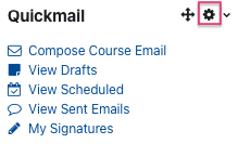 The screenshot shows the "Quickmail" block. Next to the name there are two icons, a crosshair to move the block and a gear icon to edit the settings. Below this headline the available options are listed, "Compose Course Email", "View Drafts", "View Scheduled", "View Sent Emails", and "My Signatures".