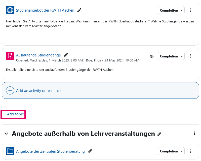 Screenshot: Excerpt of the course page showing sections with activities, the link "Add topic" is framed in magenta color 