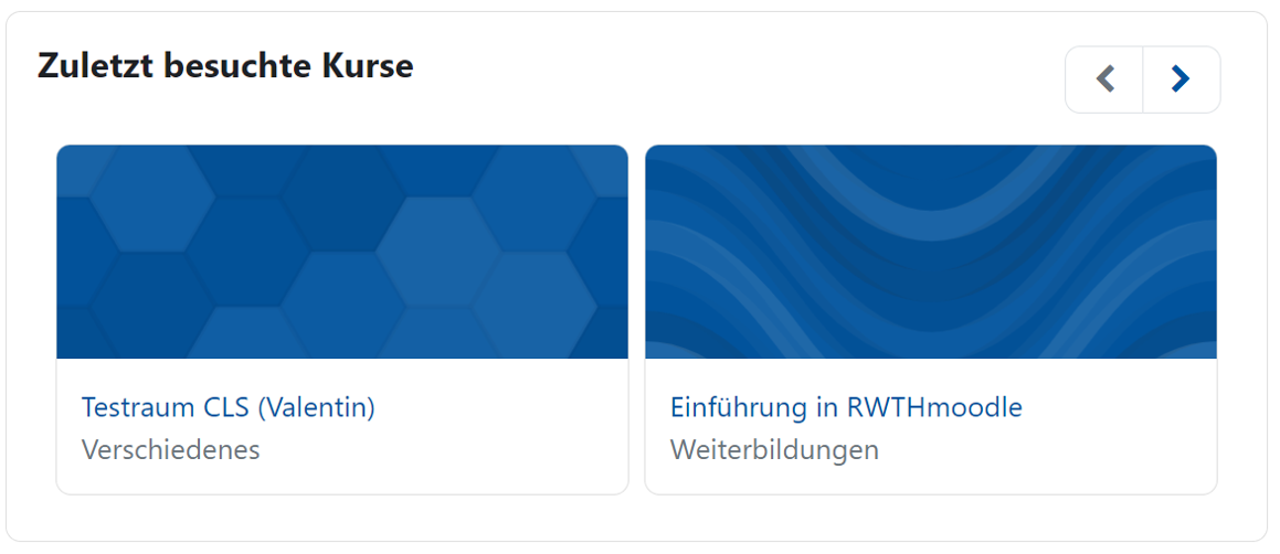 Der Bildschirmausschnitt zeigt den Block "Zuletzt besuchte Kurse". Es sind zwei Beispiele nebeneinander dargestellt. Für jeden Kurs findet sich eine Grafik, der Kurstitel als Link und die Kursbeschreibung. Oben rechts gibt es zwei Navigationspfeile.