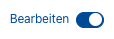 Der Ausschnitt zeigt den Schalter "Bearbeiten" in der rechten oberen Ecke des Bildschirms. Hier ist der Bearbeitungsmodus eingeschaltet.