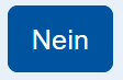 Button "Nein"