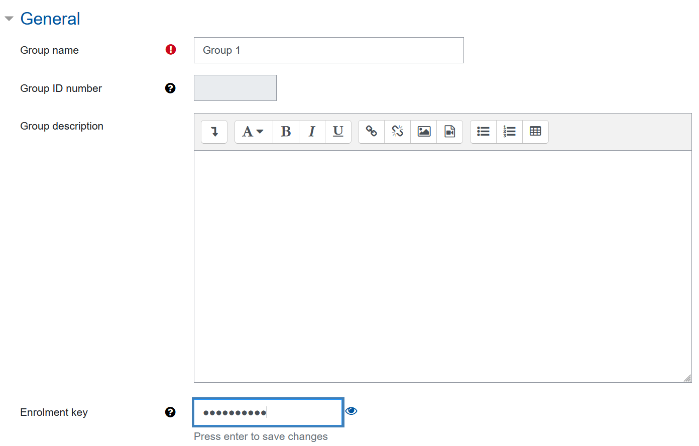 The screenshot show the "General" part of the group form. Four fields are on display, "Group name" with a text input, "Group ID number" that will display an automatically generated id, but is blank here. The "Group description" is a large text field with formatting options. The fourth field is "Enrolment key", the input field is hidden like a general password field. Below this field the instruction "Press enter to save changes" is given.