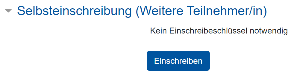 Das Bildschirmfoto zeigt den Dialog "Selbsteinschreibung (Weitere Teilnehmer/in)". Angegeben ist "Kein Einschreibeschlüssel notwendig", darunter ist die Schaltfläche "Einschreiben".