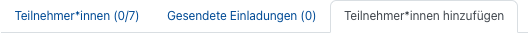 Der Ausschnitt zeigt das Kontextmenü in der Teilnehmendenverwaltung, zu sehen sind die Optionen "Teilnehmer*innen (0/7)", "Gesendete Einladungen (0)" und "Teilnehmer*innen hinzufügen". Hervorgehoben ist die Option "Teilnehmer*innen hinzufügen".