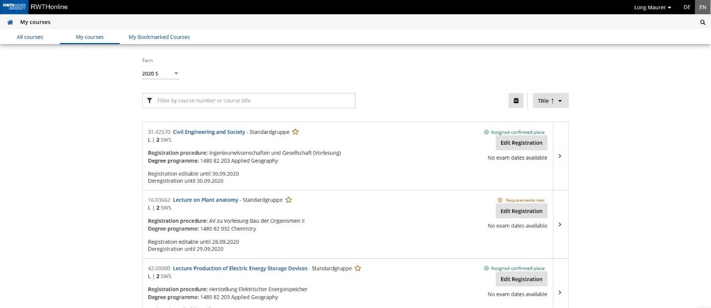 The screenshot shows a complete page from RWTHonline. The tab "My courses" is selected, and "All courses" and "My bookmarked courses" can also be selected. The content begins with the drop-down menu for the semester; the summer semester 2020 ("2020 S") is selected here. Below this is a text field in which you can filter by "Course number or course title"; here the field is empty. On the right in the same line, the sort order can be changed via a drop-down menu, here it is sorted by ascending "Title". Three courses are shown in the list. The following data can be seen for all three courses: course number, course title, the group, the type of course (here "L" for all), the semester hours (SWS), here "2" for all, the registration procedure, the degree programme to which this course is assigned, the deadline for editing the registration, the end date for a possible deregistration, the status of the registration, here "Requirements met" and "Assigned confirmed place", a button "Edit registration", the information "No exam dates available" and a button with a link to the course at the right edge.