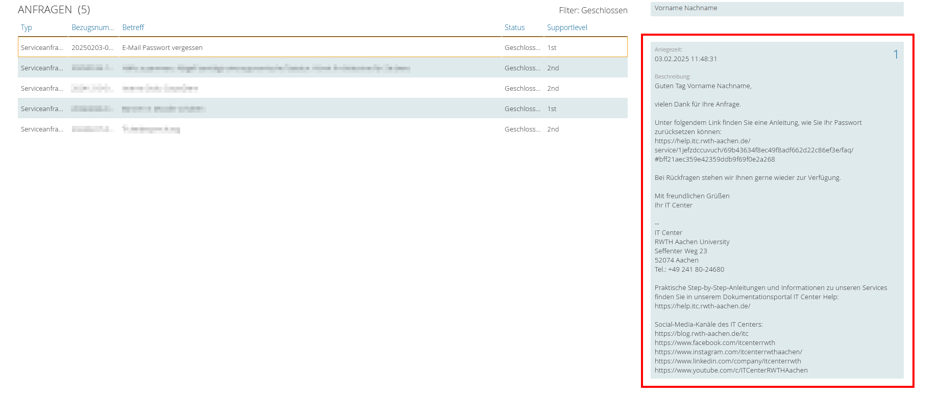 Screenshot der Anfragen. Drücken Sie die Eingabetaste, um eine Anfrage zu öffnen. Die Antwort des ServiceDesk steht nach der Tabelle.