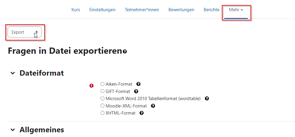 Der Bildschirmausschnitt zeigt das Formular zum Export von Fragen aus RWTHmoodle. Im Dropdownmenü wurde die Option "Export" ausgewählt, unter "Dateiformat" kann aus einer Liste das passende Format für den Export mittels Checkbox ausgewählt werden. Zur Auswahl stehen: Aiken-Format, GIFT-Format, Microsoft Word 2010 Tabellenformat, Moodle-XML-Format und XHTML-Format.