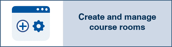 Create and manage course rooms