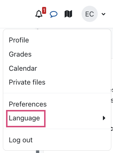 After clicking on your initials to open the dropdown menu, a menu with the following options is displayed: "Profile", "Grades", "Calendar", "Private files", "Preferences", "Language", and "Log out". The option "Language" is highlighted.