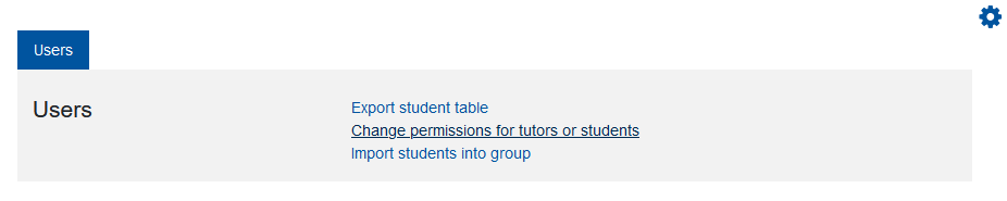 The screenshot shows a box that lists the links of actions after clicking the gear wheel icon. These options are: "Export student table", "Change permission for tutors or students", and "Import students into group". The second option is highlighted.