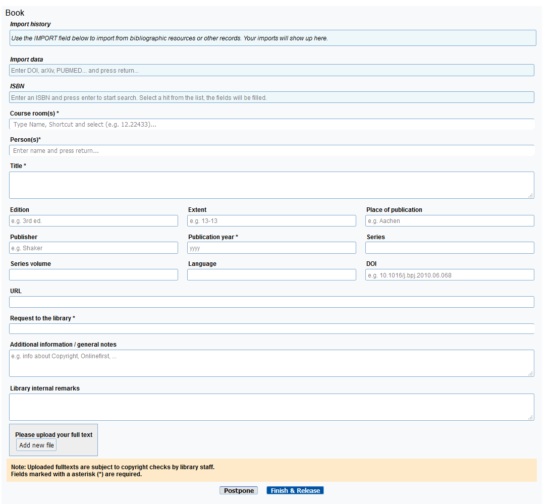 The screenshot of the submit mask of the eReserves system for adding data to the literature entry. All fields are empty but sho relevant description of what to enter in the according field. The entered data can be postponed using the button "Postpone" at the bottom of the form, or saved using the "Finish & Release" button next to it.